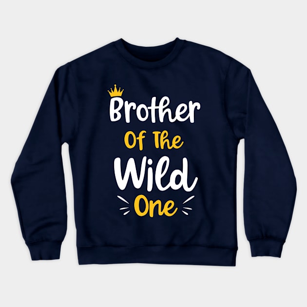 Brother Of The Wild One Funny Kids 1st birthday Gift Crewneck Sweatshirt by BioLite